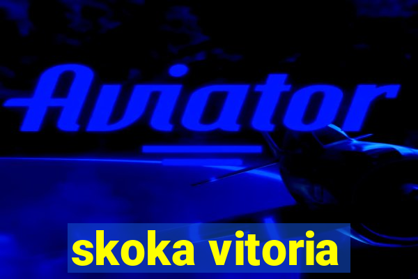 skoka vitoria